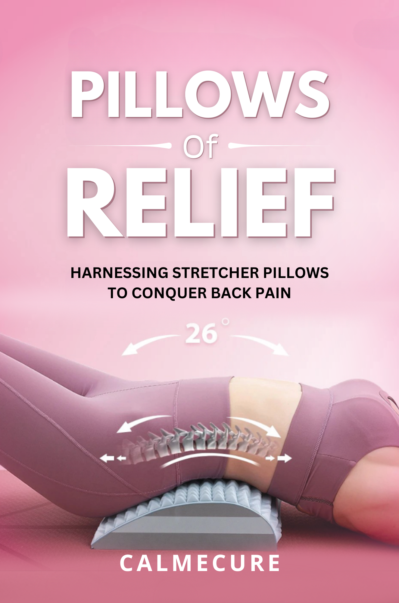 EBOOK - Back Pain relief & Strecher Pillow